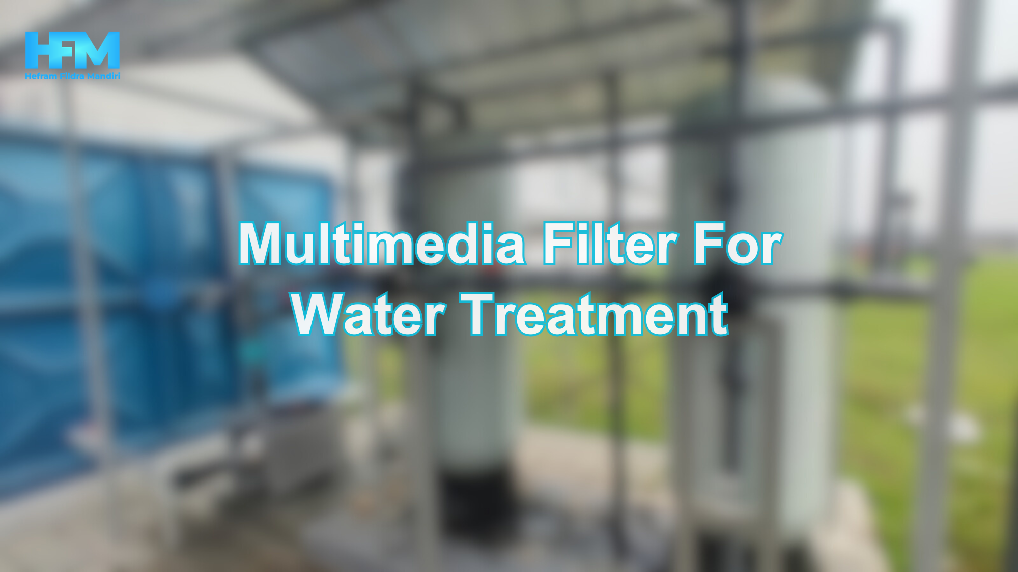 Multimedia Filter For Water Treatment